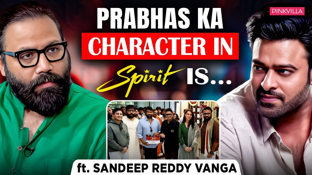 Sandeep Reddy Vanga on SPIRIT with Prabhas | EXCLUSIVE Updates