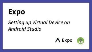 Setup Process with Android Studio and Expo App screenshot 3