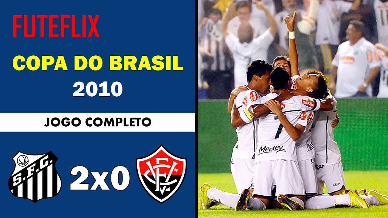Santos 2x0 Vitória - Copa do Brasil 2010 - Jogo Completo - YouTube