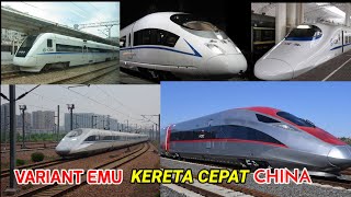 INILAH..! Beberapa Variant EMU KERETA CEPAT buatan China. China's High Speed Train EMU Variants.