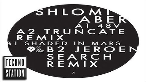 Shlomi Aber - 48V (Truncate Remix)