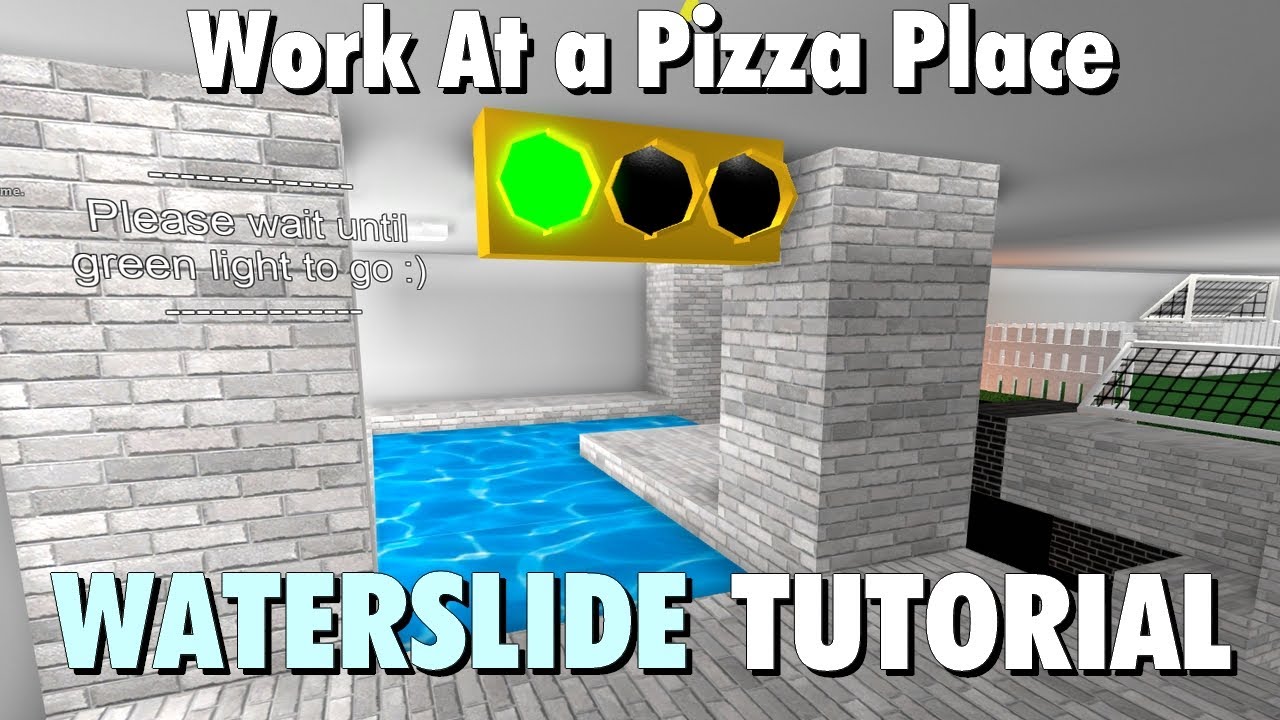 How To Make A Waterslide Work At A Pizza Place Roblox Youtube - how to swim in roblox pizza place
