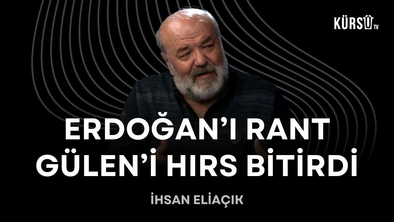 İhsan Eliaçık - Erdoğan'ı rant, Gülen'i hırs bitirdi