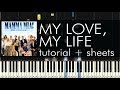 Mamma Mia! Here We Go Again - My Love, My Life - Piano Tutorial + Sheets