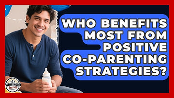Who Benefits Most From Positive Co-Parenting Strategies? | Fatherhood Journey Network News