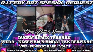 DUGEM REMIX TERBARU 2023 🎼 VIERA - KESEPIAN SPESIAL REQUEST ODY ADIT & IMAM VVIP