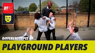 DIFFERENT TYPES OF CLASSIC PLAYGROUND FOOTBALLERS