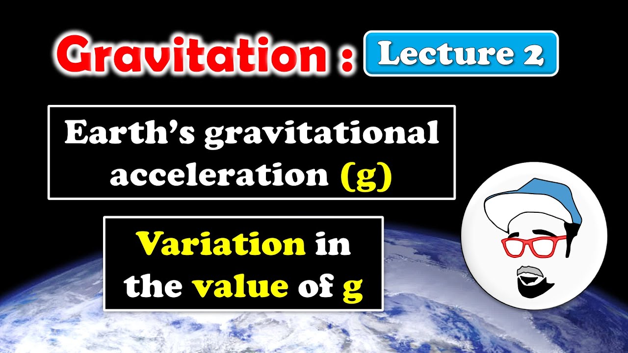 Gravitation Class 10 SSC || Variation in value of 'g