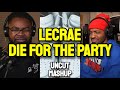REACTION MASHUP - Lecrae - Die For The Party/"Ain't Watch The Party Die" - Kendrick Lamar Response