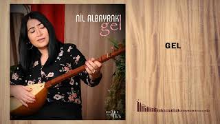 Nil Albayrak - Gel (Official Audio)