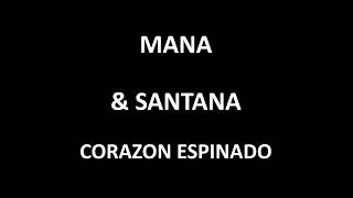 Man U0026 Santana   Corazon Espinado letras