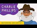 Becoming an artist charlie phillips  tate kids