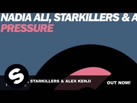 Nadia Ali, Starkillers & Alex Kenji - Pressure (Or...