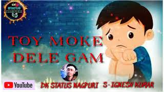 Singer Ignesh Kumar2022Dil Toy Dele Romantic Sed Nagpuri Status Video