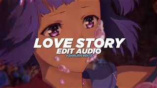 love story (sped up) - indila [edit audio]