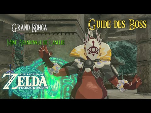 Grand Kohga: Mine Abandonnée de Lanelle  || Guide des Boss De Zelda TOTK