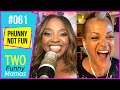 Phunny Not Fun | Two Funny Mamas #61