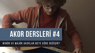Bağlamada Akor Dersleri 4 Minör Ve Majör Akorlar Neye Göre Değişir?