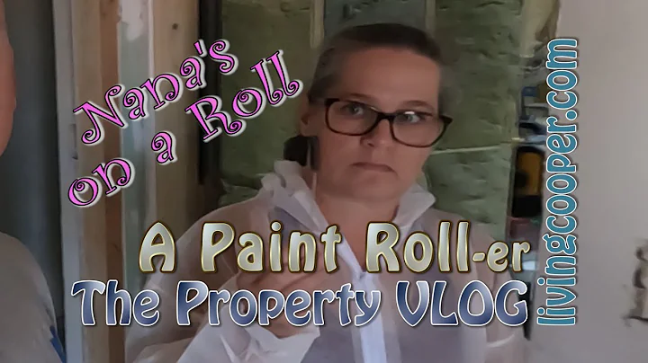 Living Cooper - Property VLOG - Nana's on a Roll -...