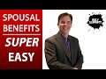 Social Security Spousal Benefits - MADE EASY to Understand