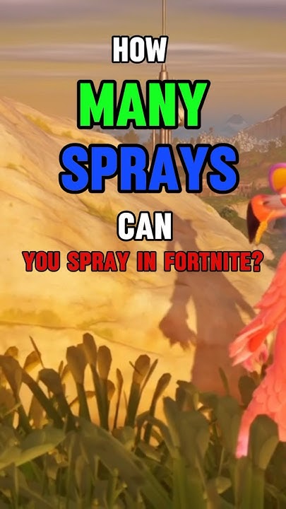 how-many-sprays-can-you-spray-in-fortnite-fortnite-fortniteshorts