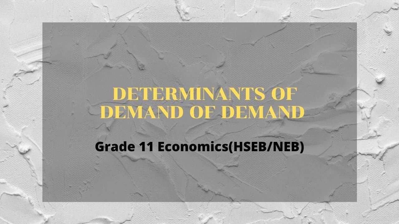 what are the determinants of demand in economics