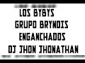 Los Bybys,Grupo Bryndis Enganchados Vol 1