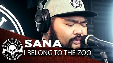 Sana by I Belong To The Zoo  | Rakista Live EP68
