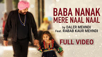 Baba Nanak Mere Naal Naal (Official Video) | Daler Mehndi ft. Rabab Mehndi | Punjabi Devotional