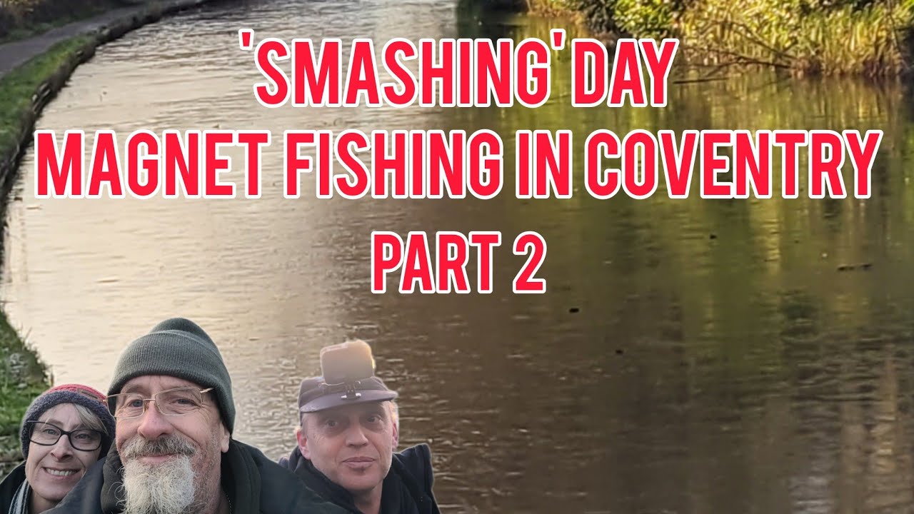 Отличный день для магнитной рыбалки в Ковентри, часть 2.