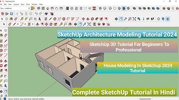 SketchUp Tutorial For Beginners To Professional||Part-1||SketchUp Tutorial In Hindi ||Floor Plan