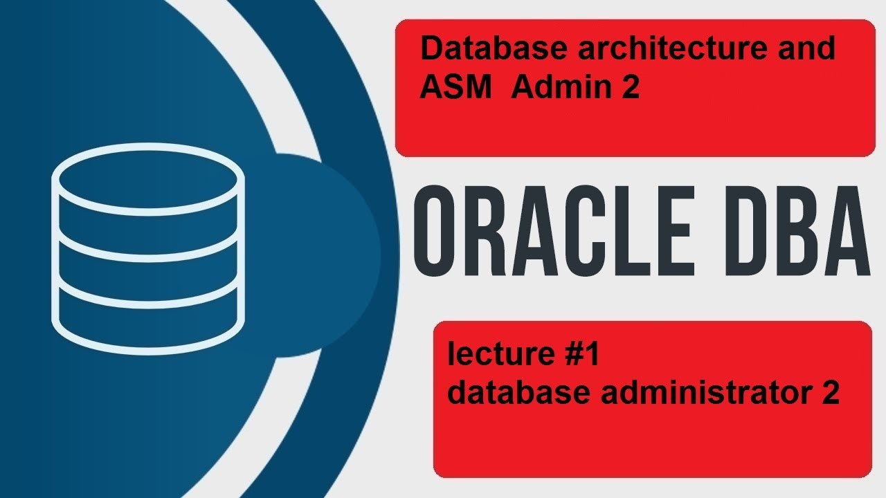 Database architecture and ASM dba tutorial for beginners | Admin 2