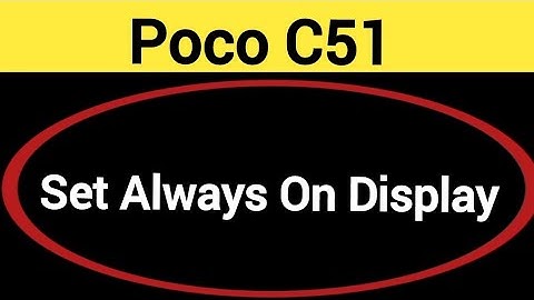 How to set always on display, always on display, Poco C51 me always on display kaise set karen