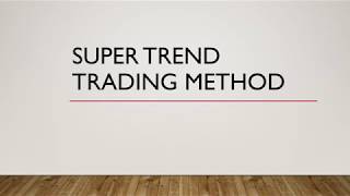 How to trade using Super Trend