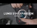 Lumix academy s1h  02 expansion and operability
