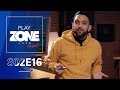 PlayZONE S02E16 avec Jhon Rachid