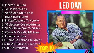 L e o D a n 2023 MIX - TOP 10 BEST SONGS