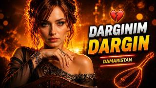 Dargınım Dargın - Elektro Bağlama
