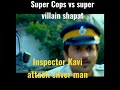 Super Cops vs super villain Shapath Inspector Kavi attack silver man Finish Mp3 Song