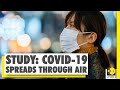 Researchers makes new revelations on COVID-19 | Coronavirus Outbreak