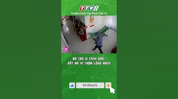 BÀ CON ƠI CẢNH GIÁC: BẤT AN VÌ TRỘM LỘNG HÀNH