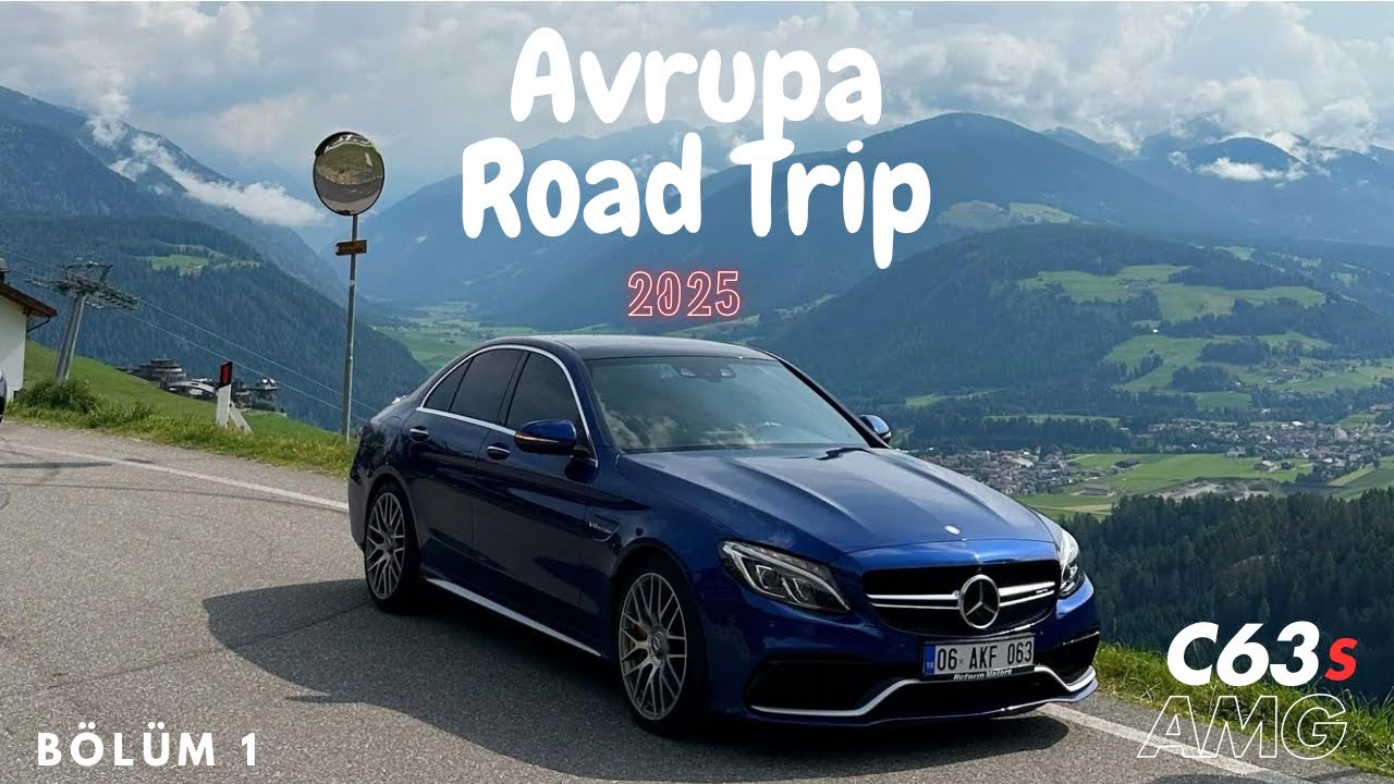 Arabayla Avrupa 2025 |Bölüm 1| C63s ile İtalyan Alpleri |Dolomitler