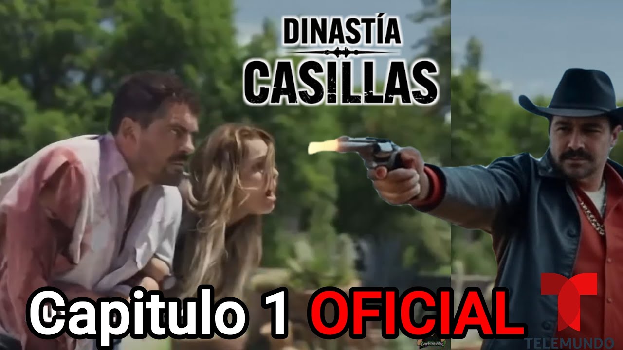 EL SEÑOR DE LOS CIELOS 10 CAPITULO 1 DINASTIA CASILLAS CAPITULO 1