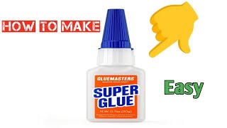 How To Make Super Glue At Home || Easy Method Of Make Super Glue |#superglue #glue #easy