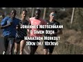 Johannes Motschmann &amp; Simon Boch - Marathon Specific Workout