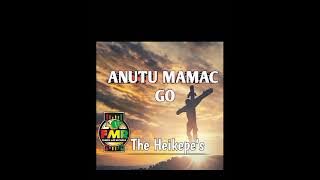 Anutu Mamac Go - The Heikepe's