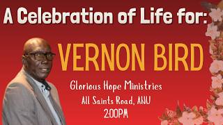 A Celebration for the life of Vernon Bird