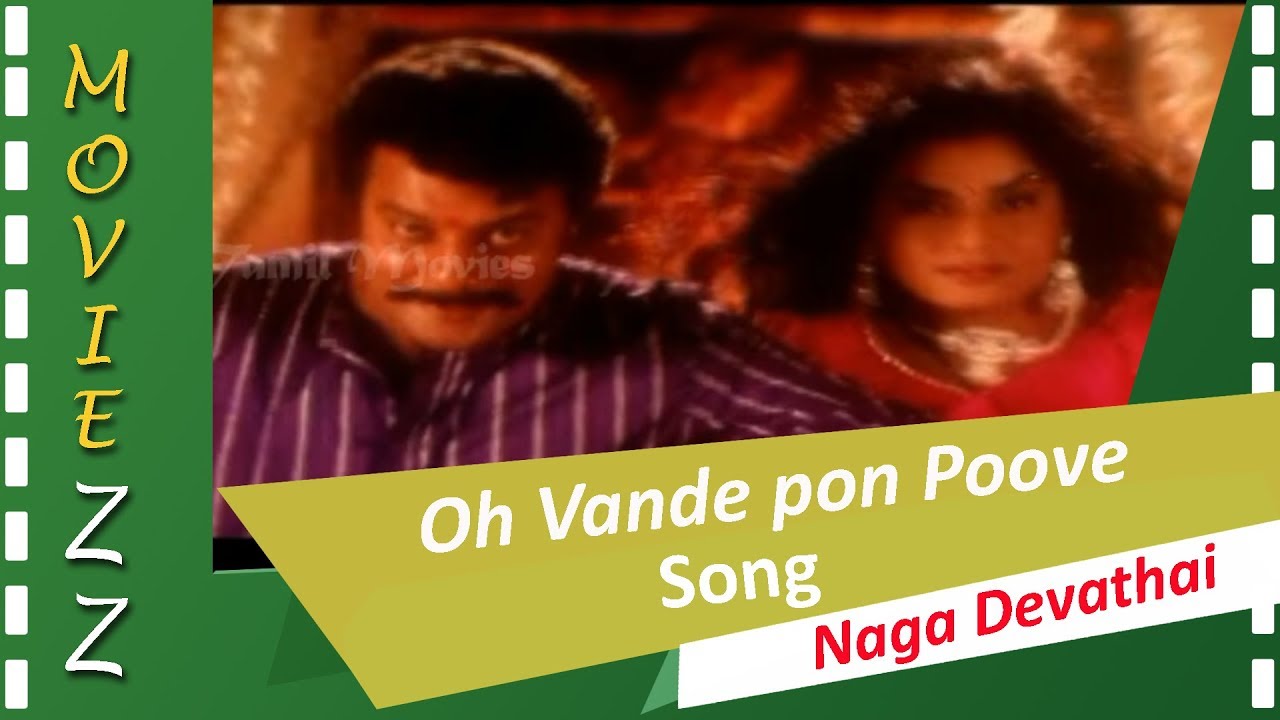 Oh Vande pon Poove HD Song Naga Devathai