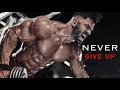 BEST WORKOUT MOTIVATION 2019 - NEVER GIVE UP