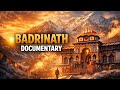 Badrinath Documentary | Himalaya ka Rahasya | Moksh ka Dwar 🙏